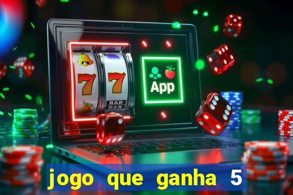 jogo que ganha 5 reais no cadastro
